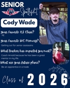 Senior Spotlight graphic for Cody Wade, West Central Class of 2026. Cody enjoyed his time in PE and will never forget the fun of senior assassins. He credits Coach Arnold as a major life mentor. Cody looks forward to starting his career as an apprentice i
